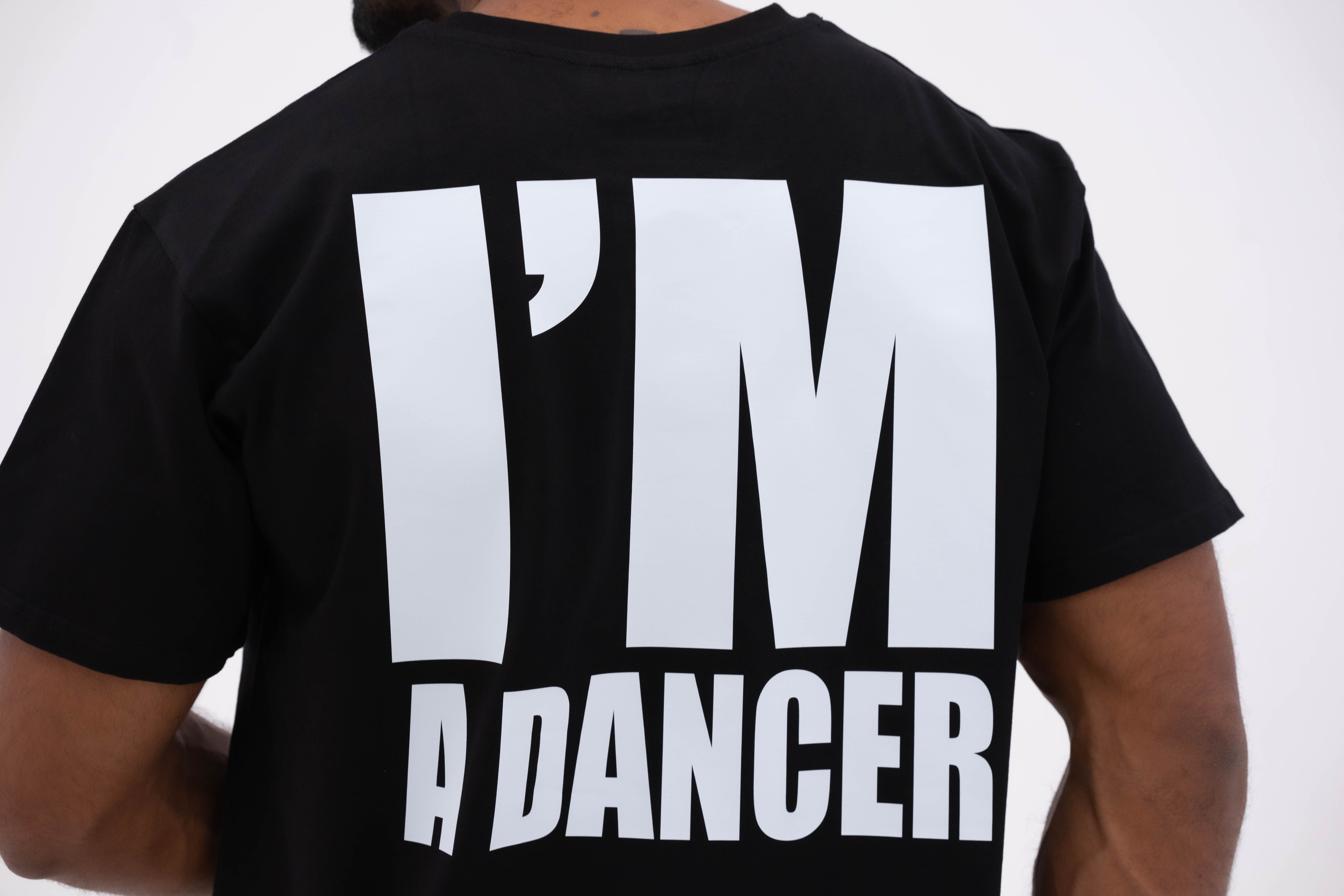 "I'm a Dancer" T-Shirt - Black